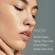 Close-up of woman with firm, smooth skin showing Circadia Eye Lift Serum is best for all skin types, aging, fine lines, crow's feet, and under-eye laxity