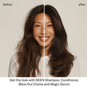 Split before-and-after comparison showing a woman with long dark hair — frizzy and unstyled on the left, smooth and voluminous on the right — with text crediting SEEN Shampoo, Conditioner, Blow-Out Creme, and Magic Serum for the result.