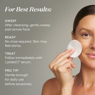 How to use (plated) Exosome Enhancer Daily Prep Pads: sweep after cleansing, no rinse, follow with (plated) serum