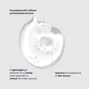 Art of Skin Care | skinbetter Instant Effect Gel EYE lightweight clear gel caffeine botanicals cooling metal applicator refreshes depuffs under-eye area